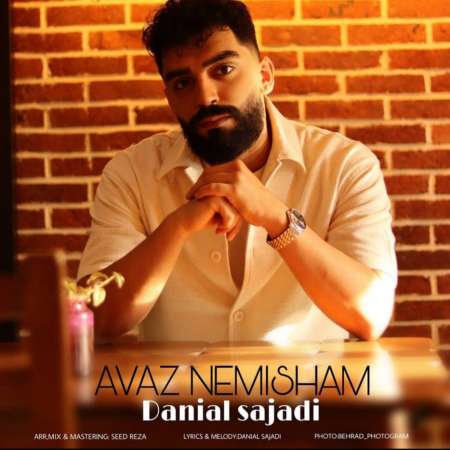 Danial Sajadi – Avaz Nemisham